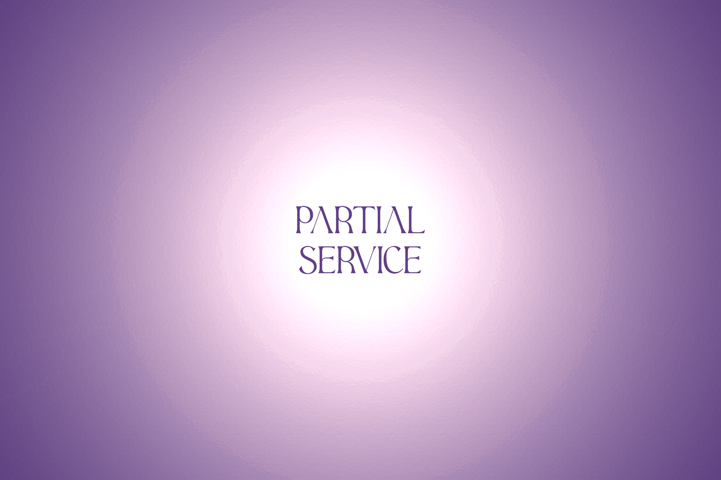 Partial Service