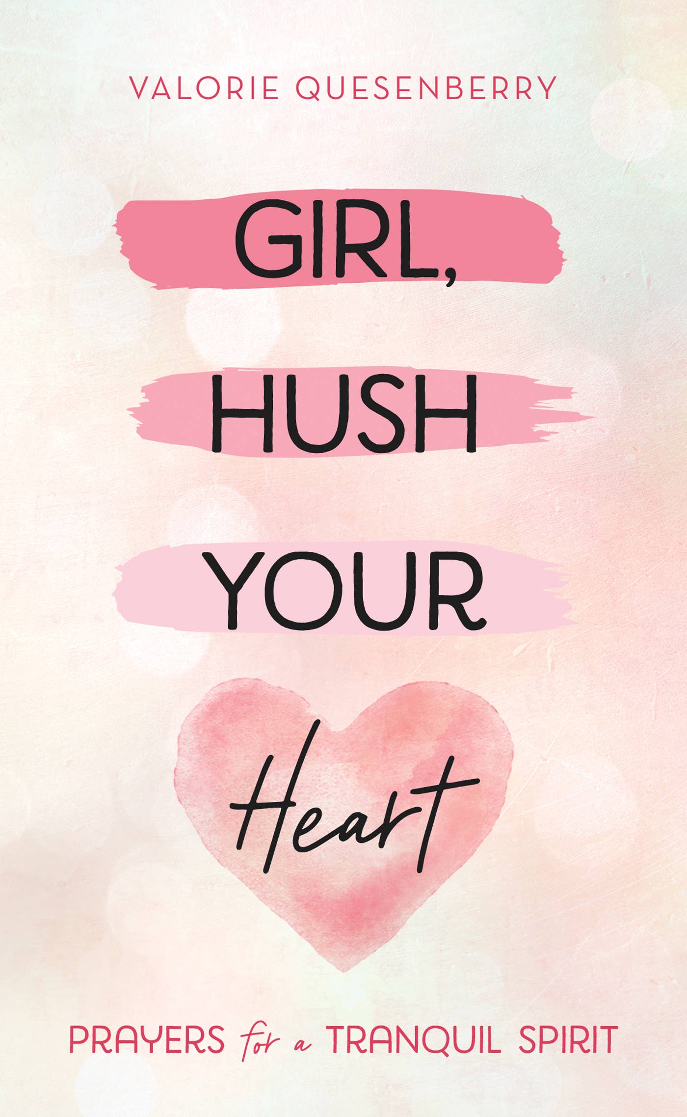Girl, Hush Your Heart