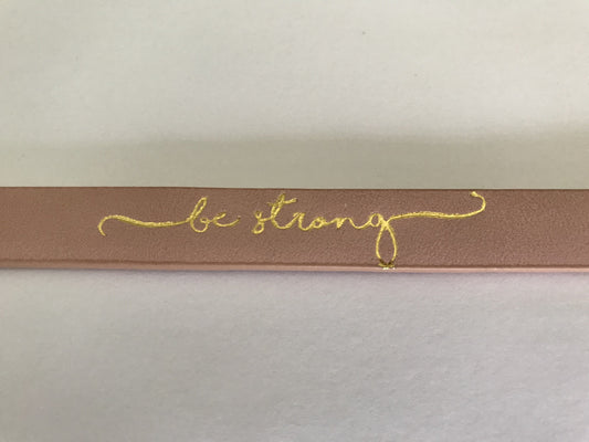 'Be Strong' Leather Cuff Bracelet